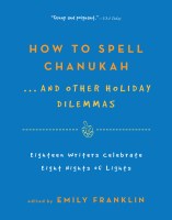 How to Spell  Chanukah…And Other Holiday Dilemmas