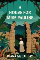 A House for Miss Pauline