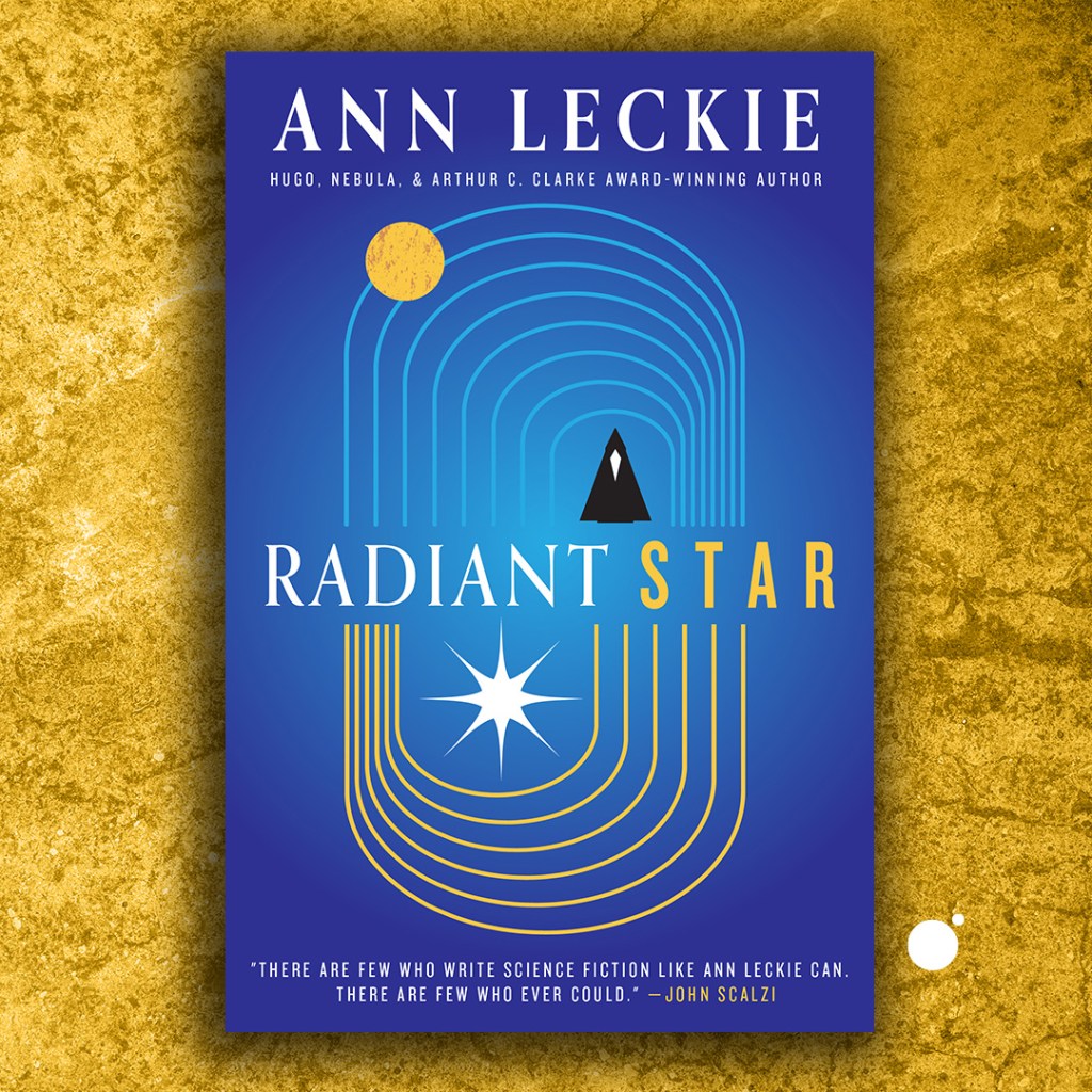 Radiant Star by Ann Leckie