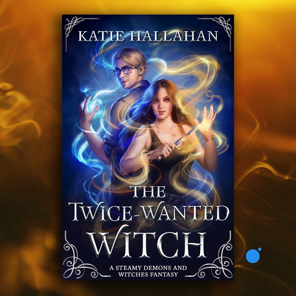 The Twice-Wanted Witch by Katie Hallahan